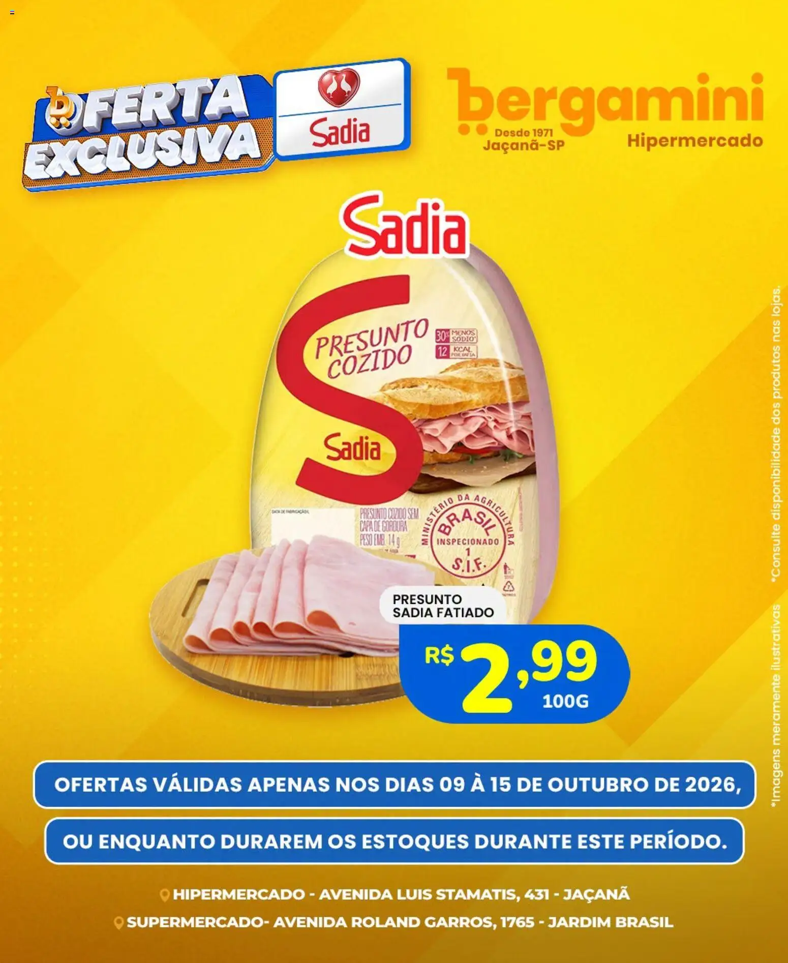 Supermercado Bergamini ofertas Sadia e a Perdigão - página 1- válido a partir de 09/10/2026
