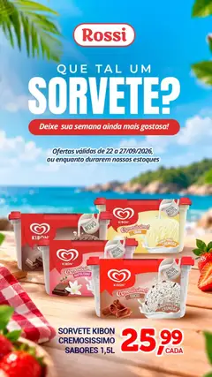 Pré-visualização Rossi Supermercados ofertas Sorvete válida a partir de 22/09/2026